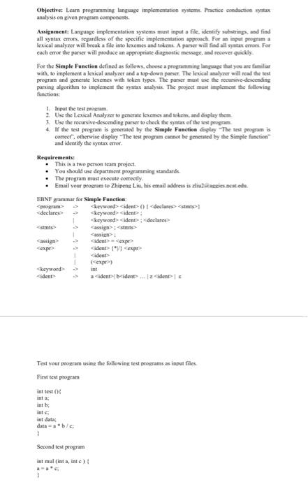  Objective: Leam programming language implementation systems. Practice conduction syntax analysis on