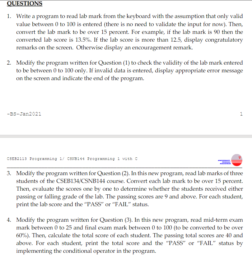 plz help me c program QUESTIONS 1. Write a program to read