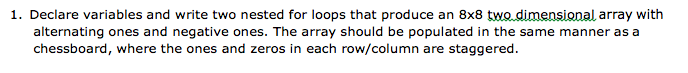 In VHDL language Declare variables and write two nested for loops that