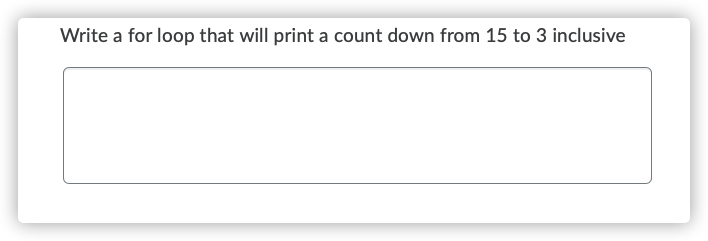  python Write a for loop that will print a count down