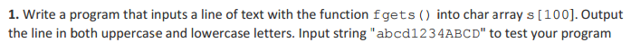 In C Programming (Not C++) Write a program that inputs a line