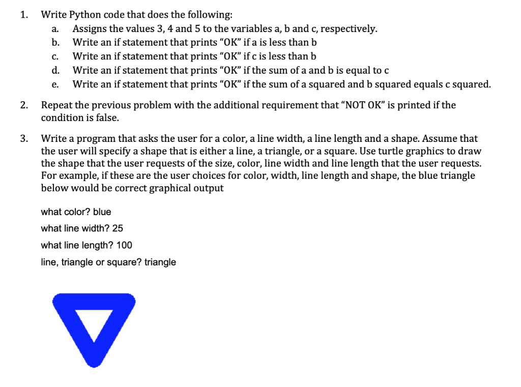 in python, thanks a. 1. Write Python code that does the following: