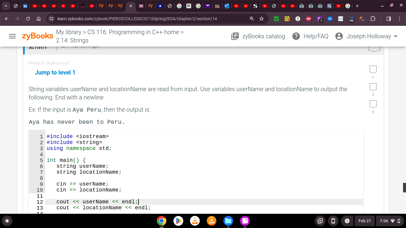  2.14.2: Strings. String variables userName and locationName are read from input.