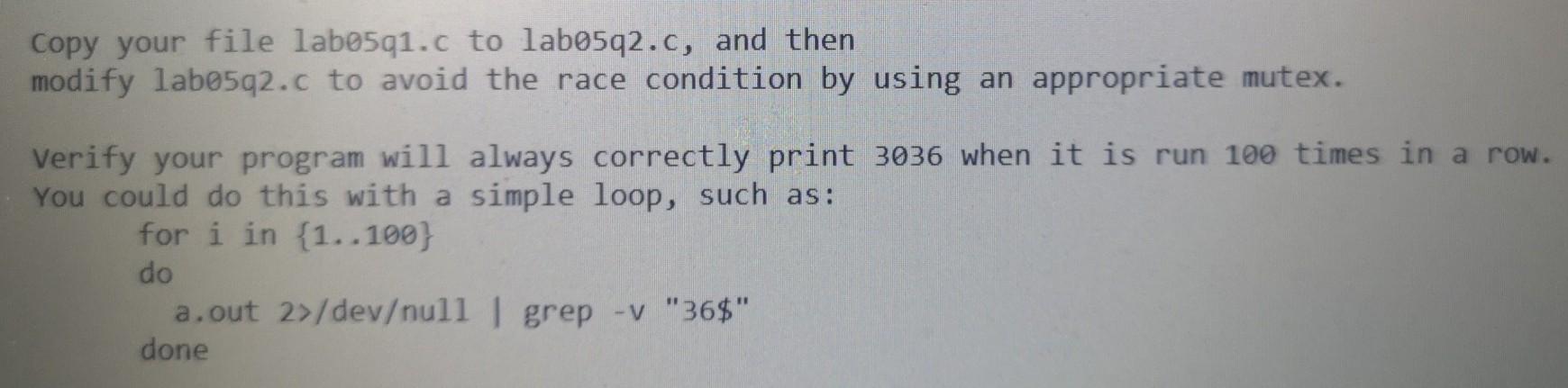 in your filespace named labo5q1.c Modify labo5q1.c so that it has the