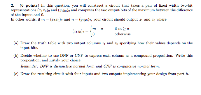  2. (6 points) In this question, you will construct a circuit