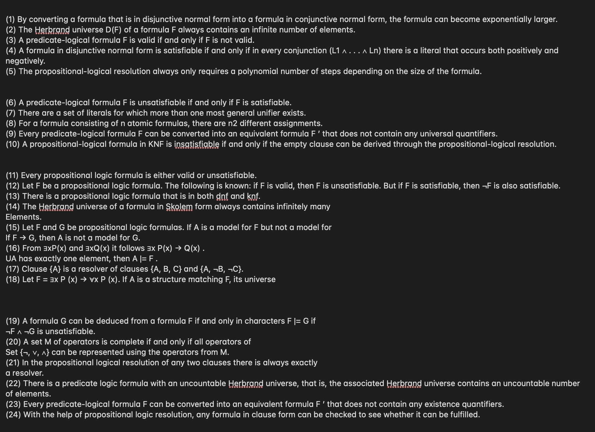  True/ False with explexplanation (1) By converting a formula that is