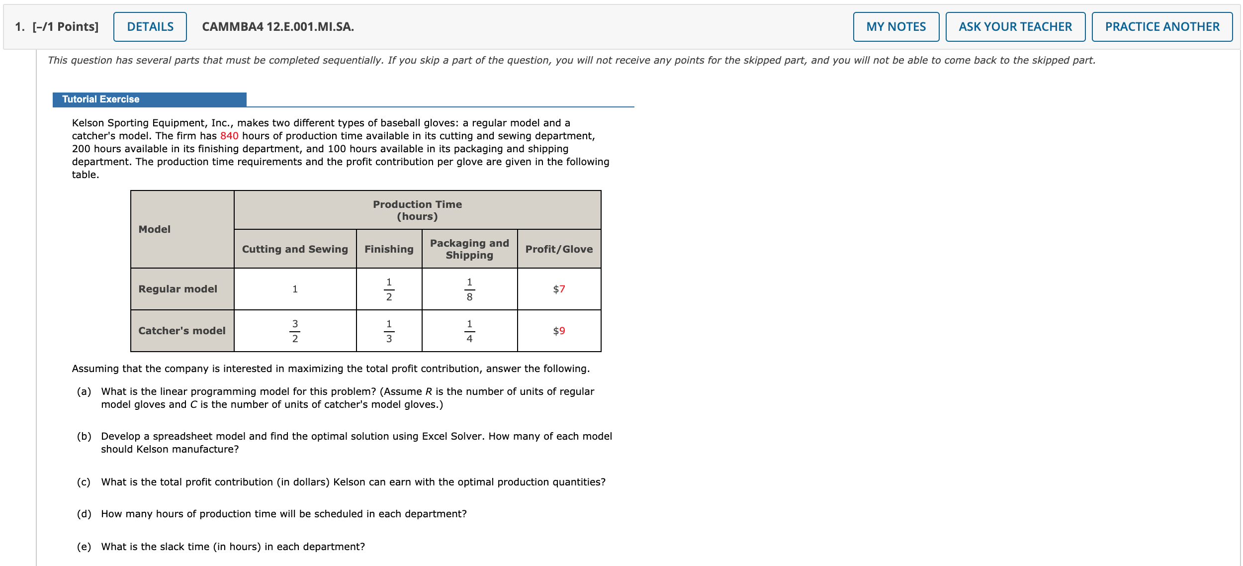 Please help me answer this question: CoursHeroTranscribedText: 1. [I1 Points] CAMMBM12.E.001.MI.SA. ASK
