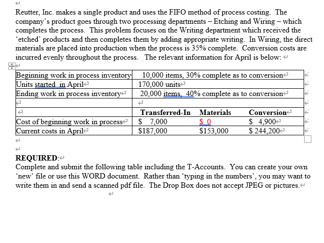 question rutter CoursHeroTranscribedText: Reutter, Inc. makes a single product and uses the