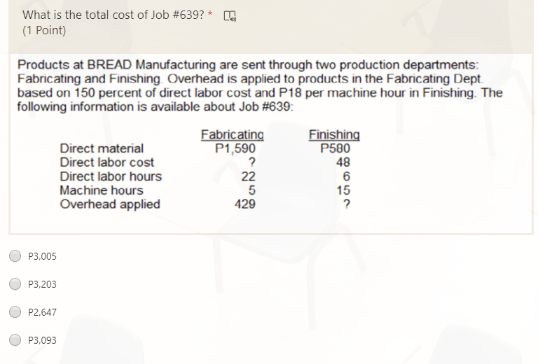The topic is job order costing. Answer the given question. CoursHeroTranscribedText: What