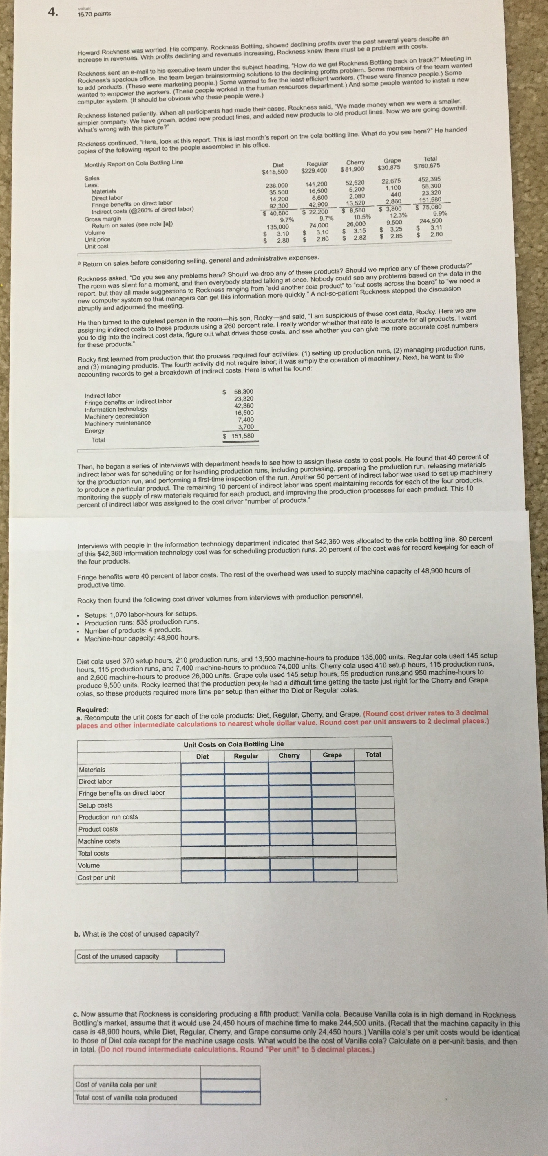 I am completely lost on this problem. I don't understand what to