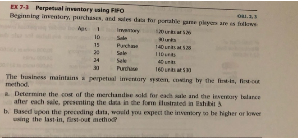  CoursHeroTranscribedText: EX 7-3 Perpetual inventory using FIFO OBJ. 1, 3 Beginning