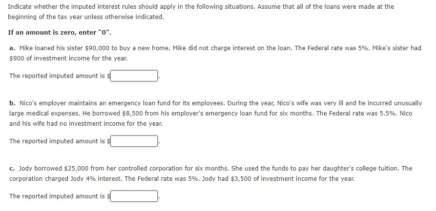 CoursHeroTranscribedText: Indicate whether the imputed interest rules should apply in the