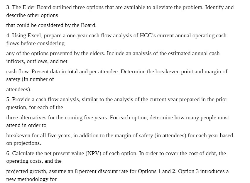  3. The Elder Board outlined three options that are available to