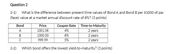  Question 2 2-1) What is the difference between present time values