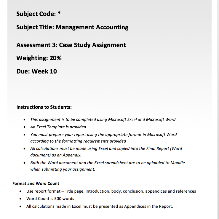  Subject Code: * Subject Title: Management Accounting Assessment 3: Case Study