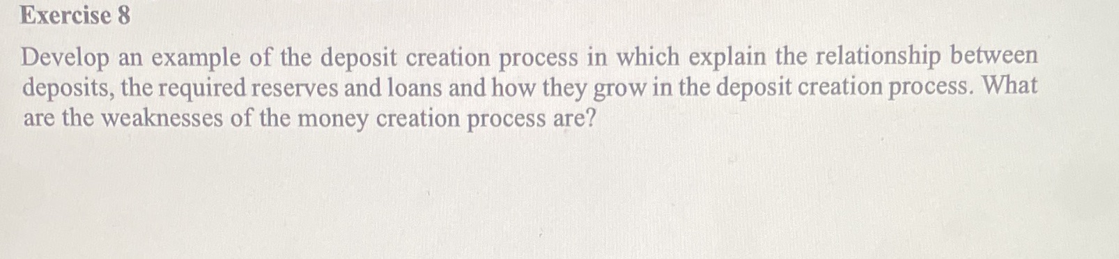 Exercise 8 Develop an example of the deposit creation process in