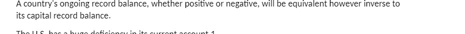  A country's ongoing record balance, whether positive or negative, will be