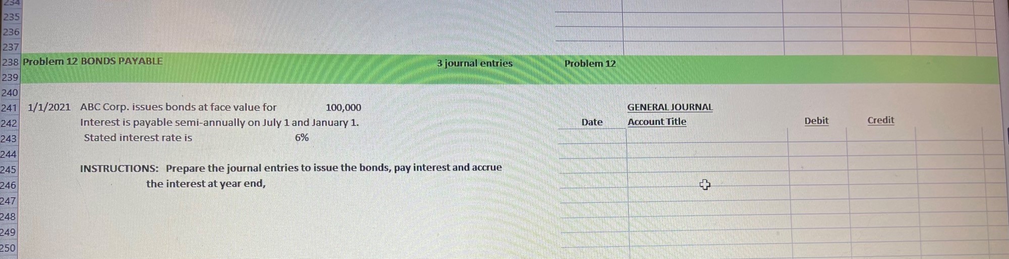  235 236 237 238 Problem 12 BONDS PAYABLE 3 journal entries
