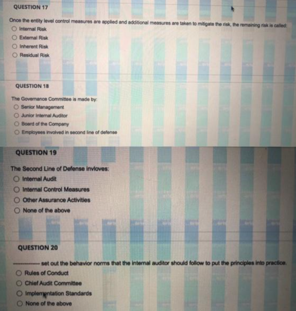  QUESTION 17 Once the entity level control measures are applied and