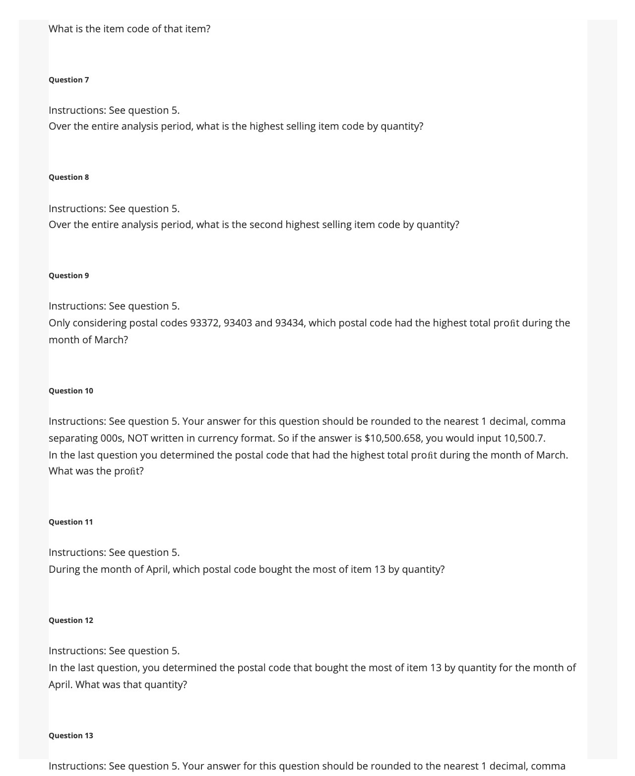 What is the item code ofthat item? Question 7 Instructions: See