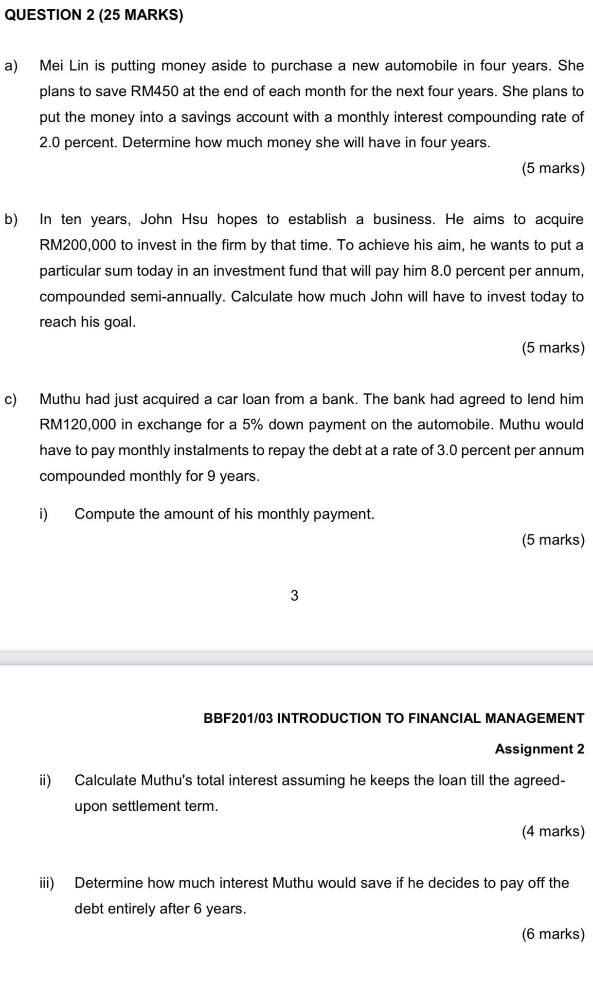 QUESTION 2 (25 MARKS) a) b) Mei Lin is putting money