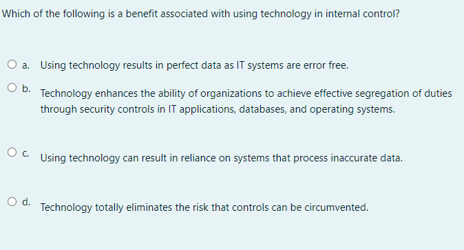 be supported by sufficient O a. tests of controls. O b. reperformance