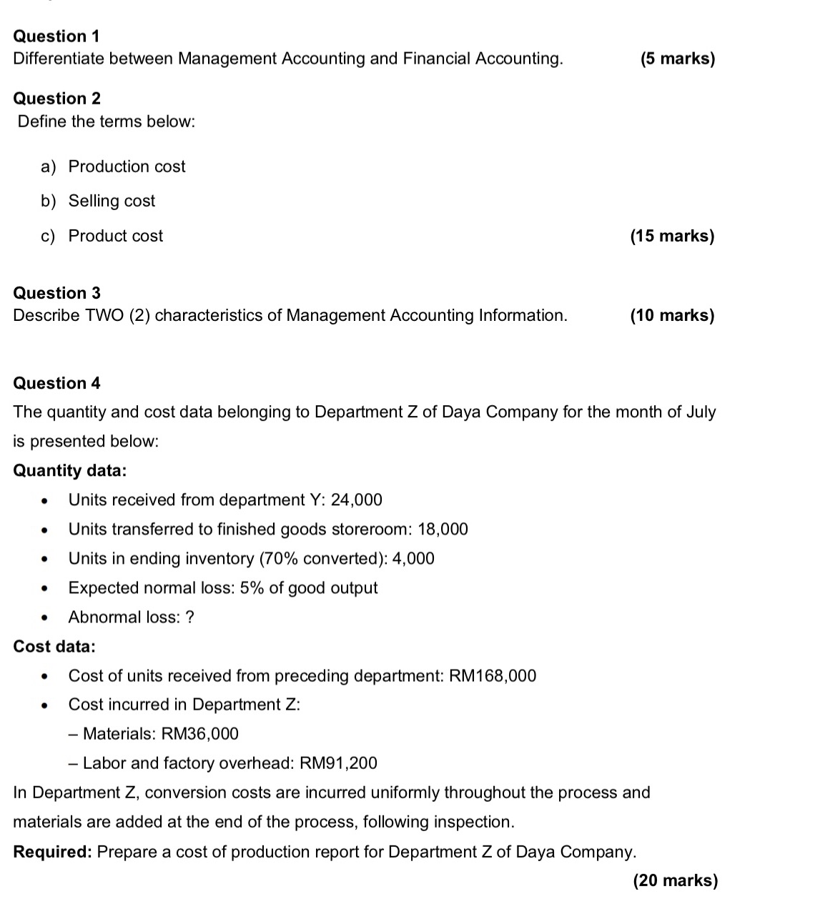 Cost management Question 1 Differentiate between Management Accounting and Financial Accounting. (5