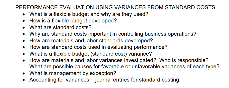  PERFORMANCE EVALUATION USING VARIANCES FROM STANDARD COSTS . What is a