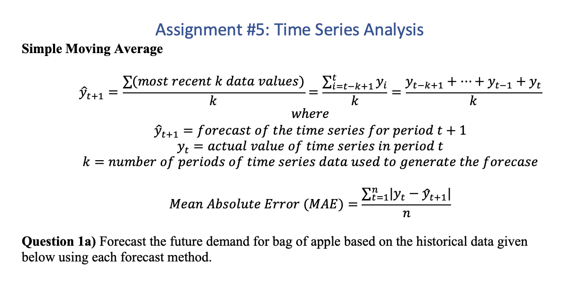  Assignment #5: Time Series Analysis Simple Moving Average E(most recent k