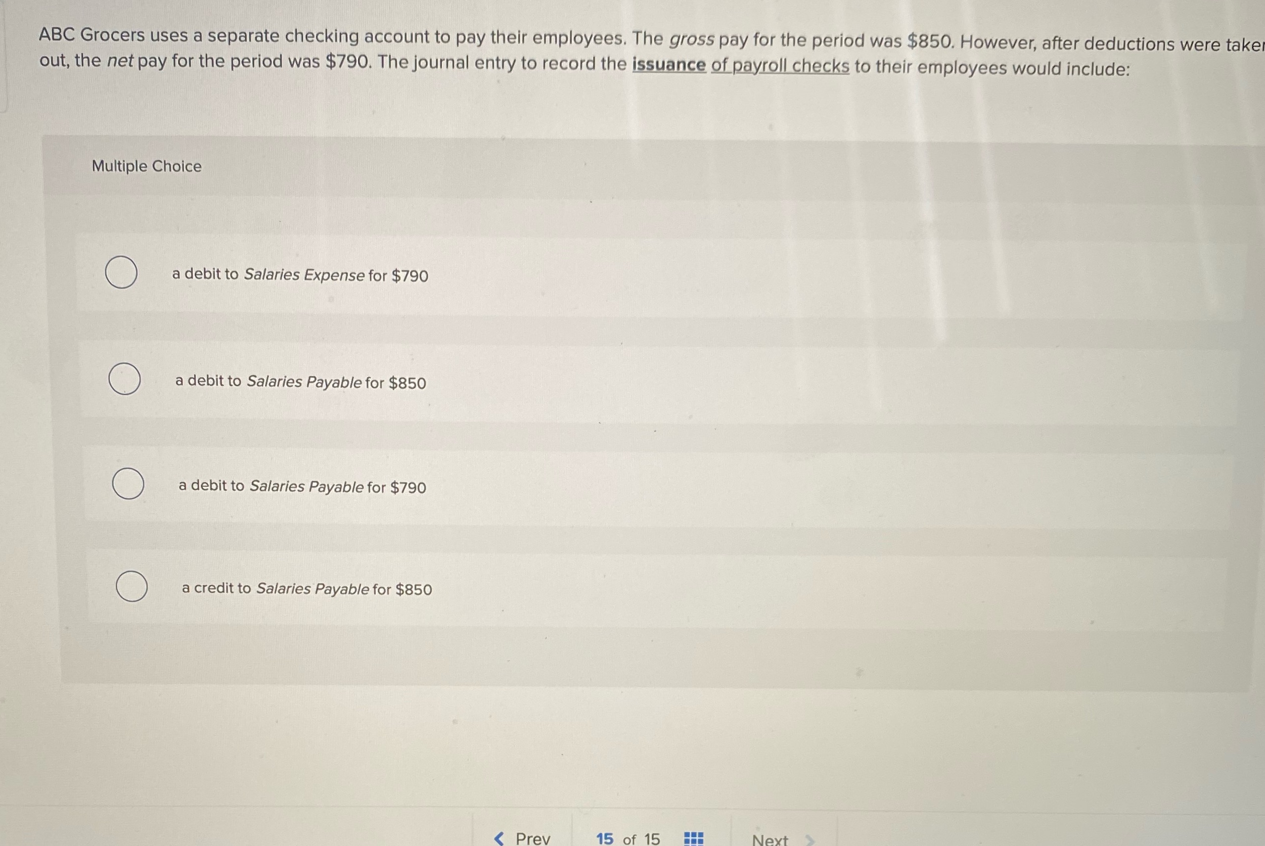 ABC Grocers uses a separate checking account to pay their employees.