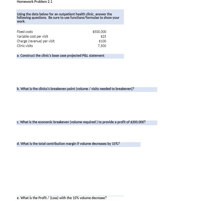 Homework Problem 2.1 Using the data below for an outpatient health
