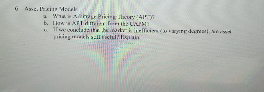 Asset Pricing Model 6. Asset Pricing Models a. What is Arbitrage Pricing