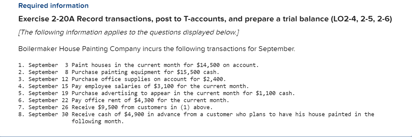 Please help me answer this Required information Exercise 2-20A Record transactions, post