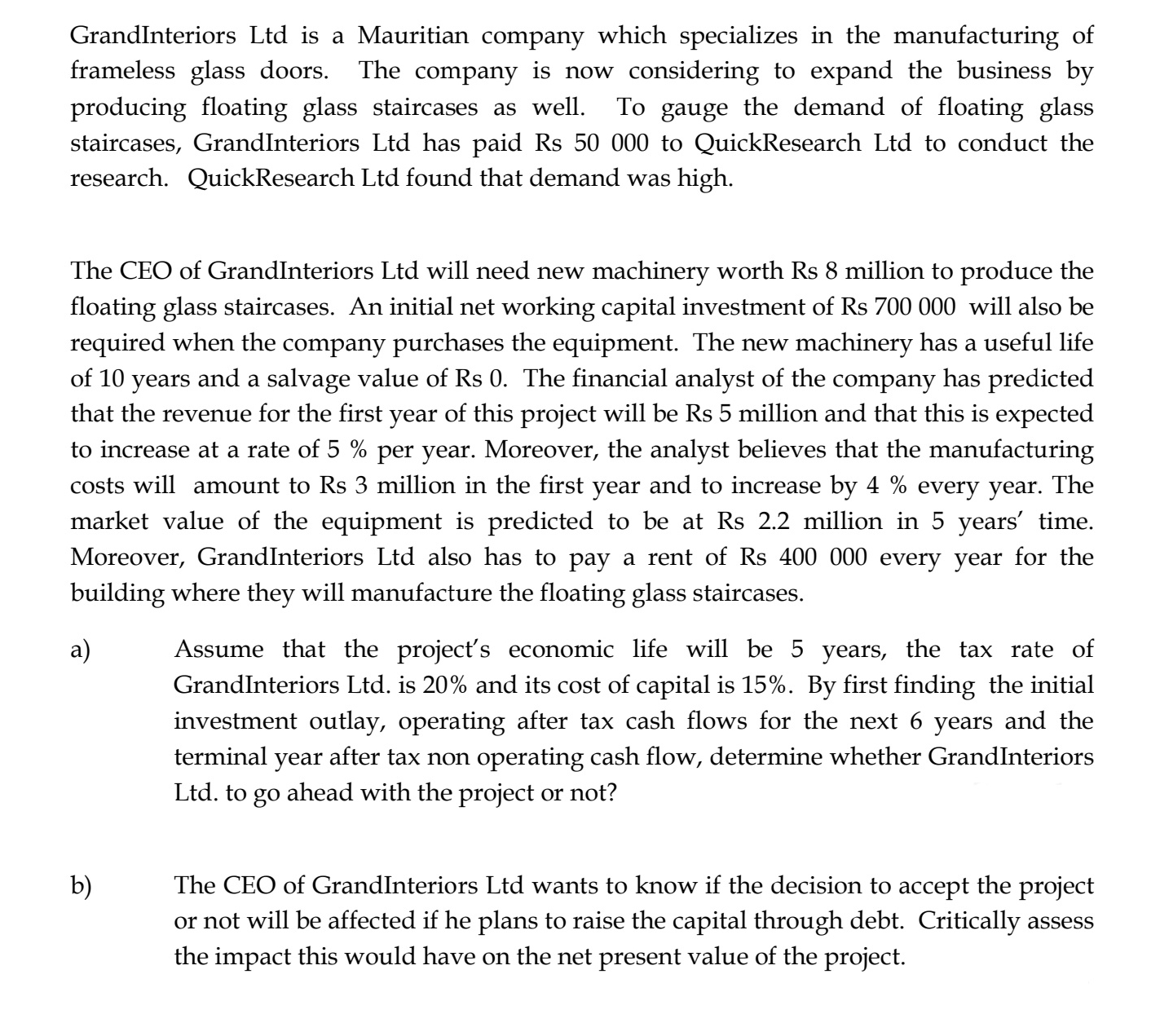 Revision Question. please answer a) b) c) GrandInteriors Ltd is a Mauritian