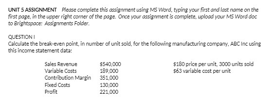 UNIT 5 ASSIGNMENT Please complete this assignment using MS Word, typing