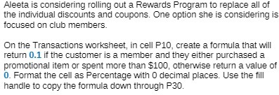  Aleeta is considering rolling out a Rewards Program to replace all