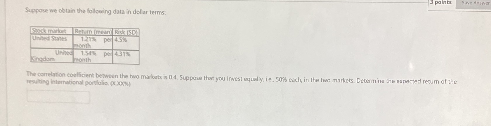 Can you help me solve 3 points Save Answer Suppose we obtain