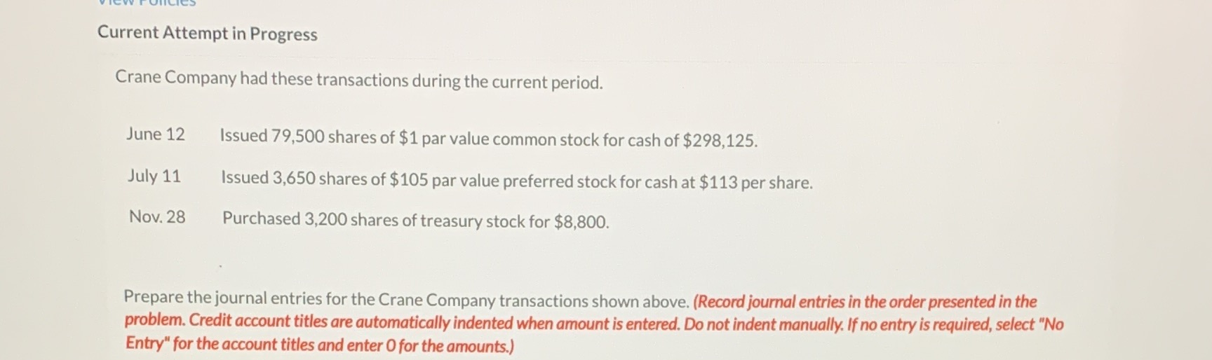  Current Attempt in Progress Crane Company had these transactions during the