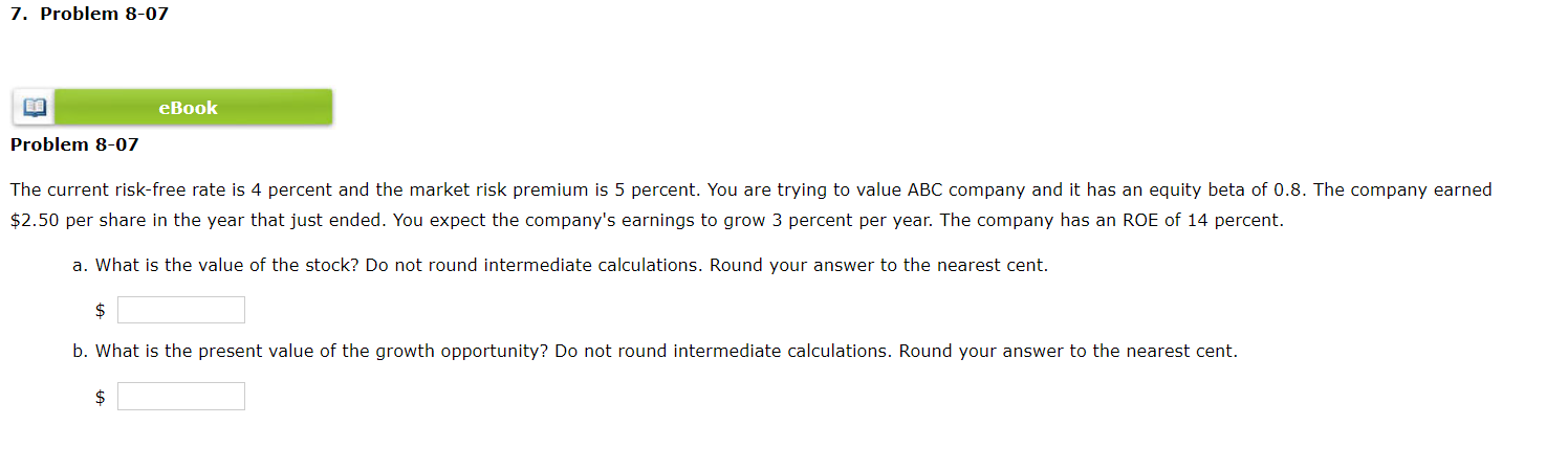  7. Problem 8D? Problem 8-07 The current riskifree rate is 4
