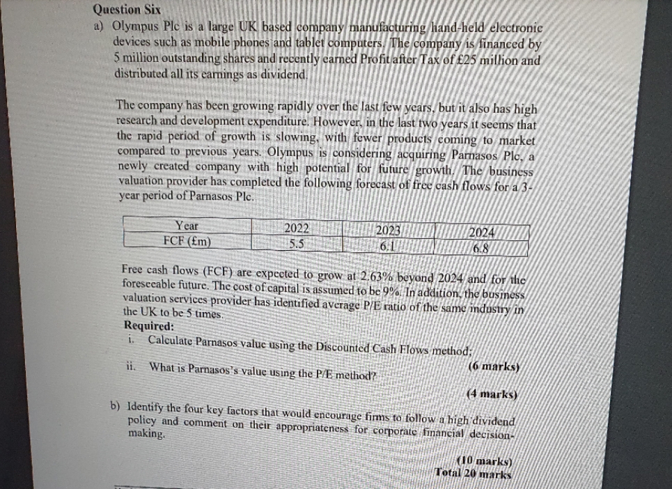 faster pls Question Six a) Olympus Plc is a large UK based