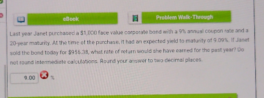 please help eBook Problem Walk-Through Last year Janet purchased a $1,000 face