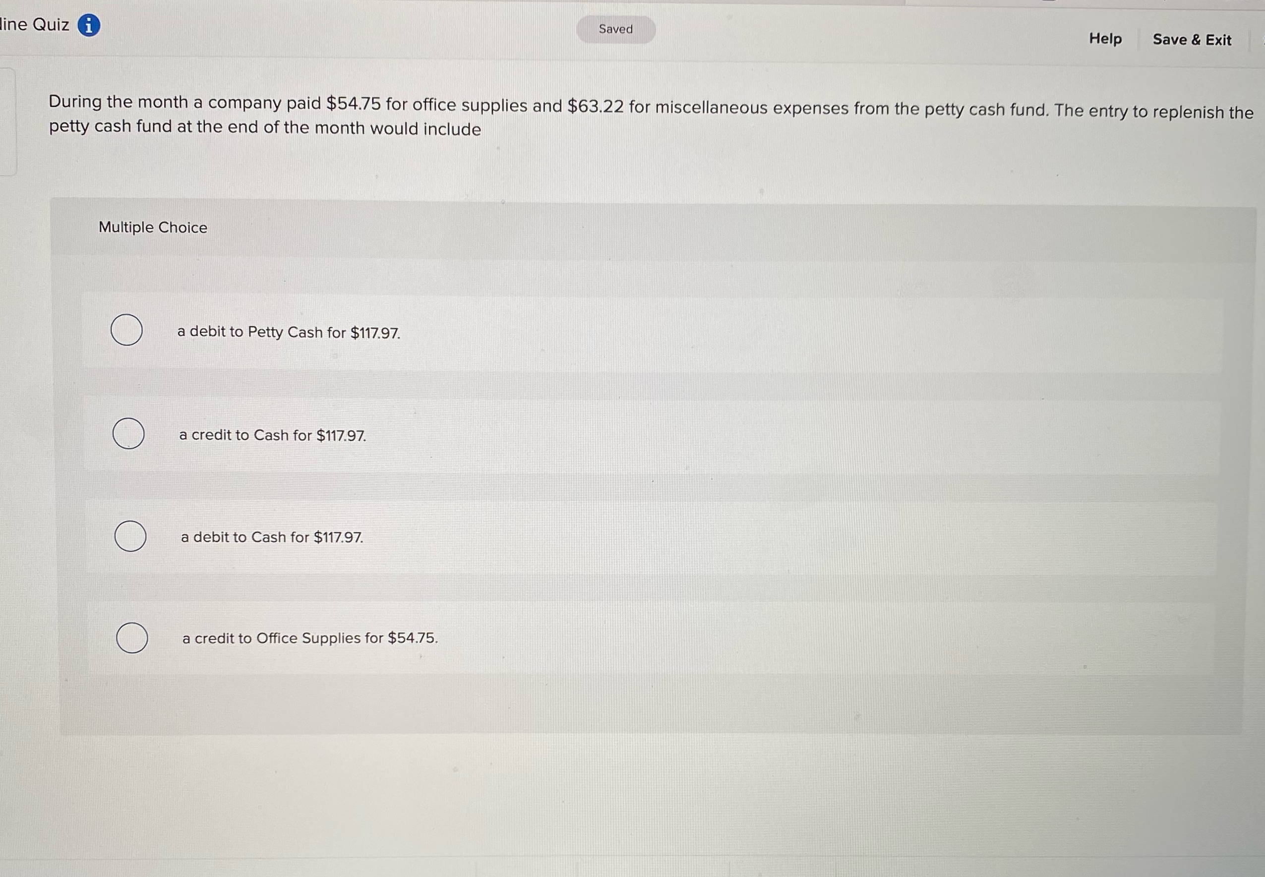  line Quiz i Saved Help Save & Exit During the month