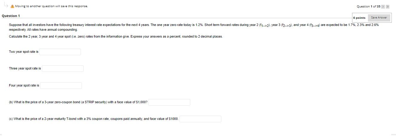  Moving to another question will save this response. Question 1 of