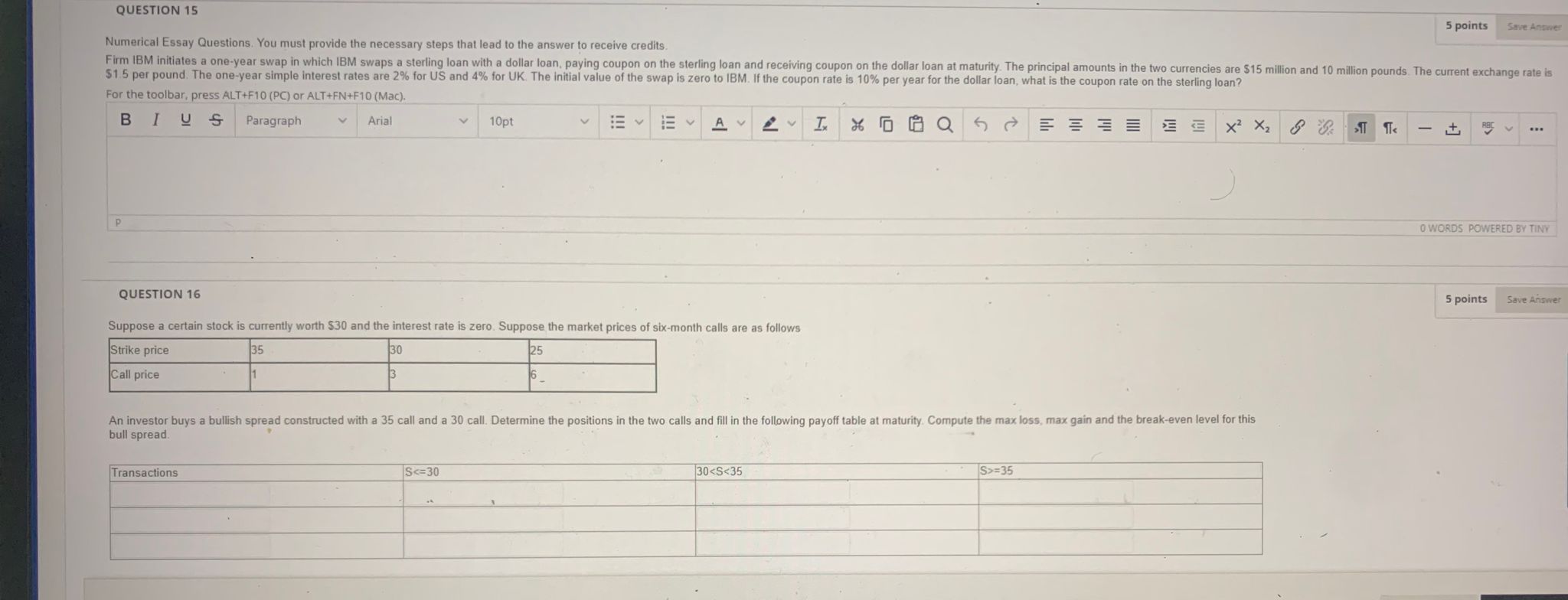 is currently worth $30 and the interest rate is zero. Suppose the