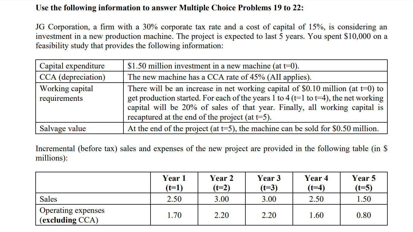  Use the following information to answer Multiple Choice Problems 19 to