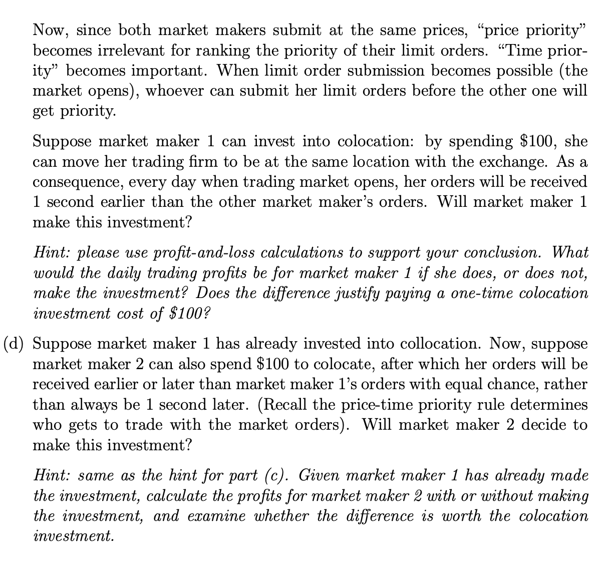 the discussion about HFT in lecture 14. Suppose there are two market