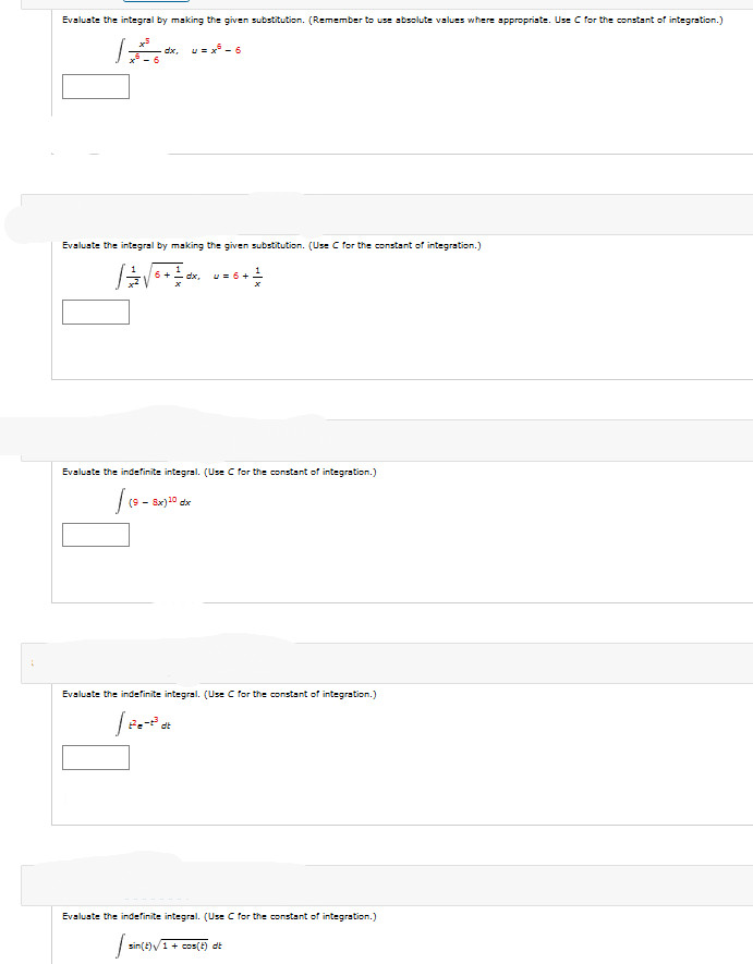 Evaluate the integral by making the given substitution. (Remember to use