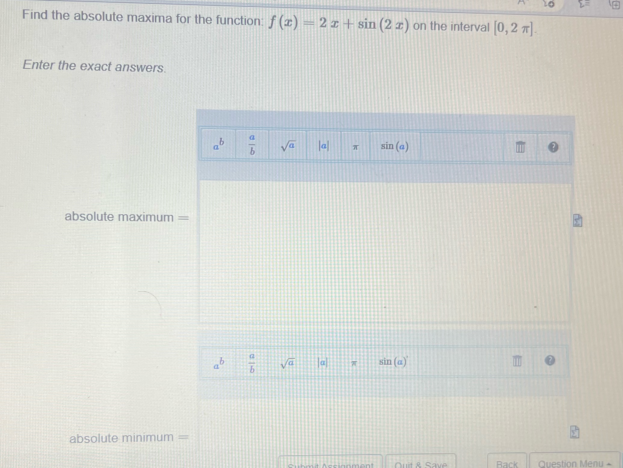 CoursHeroTranscribedText: Find the absolute maxima for the function: f (x) -