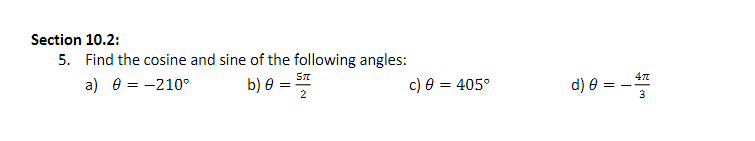 according to where its terminal side lies and gives two coterminal angles,