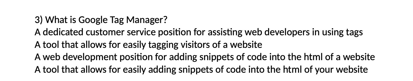 3) What is Google Tag Manager? A dedicated customer service position